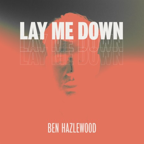 Lay Me Down | Boomplay Music