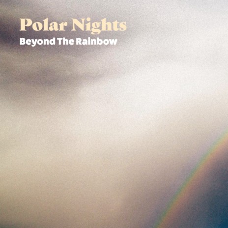 Beyond The Rainbow | Boomplay Music