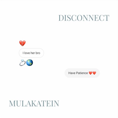Disconnect / Mulakatein | Boomplay Music