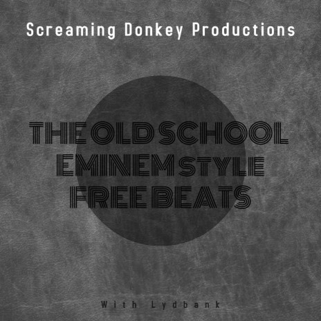 The Old School Eminem Style (Free Beats) ft. Lydbank | Boomplay Music