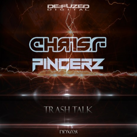 Trash Talk (Original Mix) ft. Pingerz | Boomplay Music