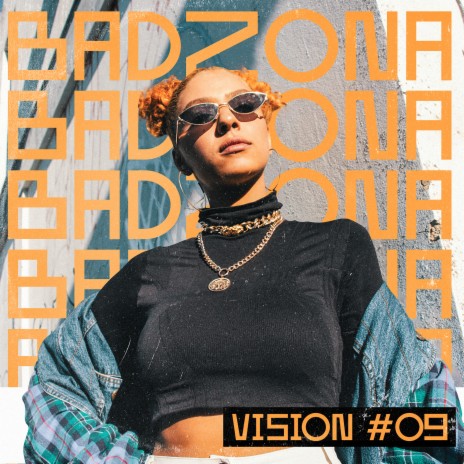 Vision #09: Badzona ft. 22sofia | Boomplay Music