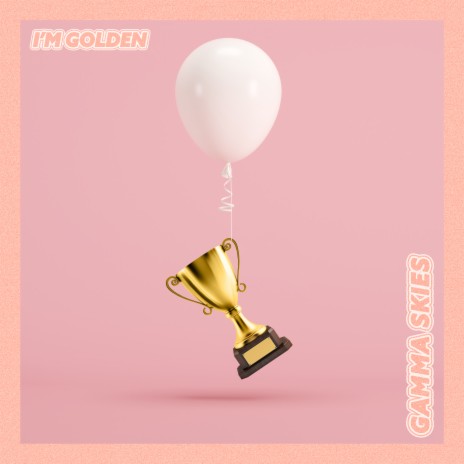 I'm Golden | Boomplay Music