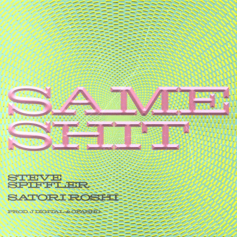 Same Shit ft. Satori Roshi | Boomplay Music