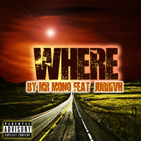 Where ft. Jurrivh | Boomplay Music