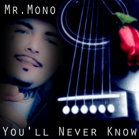 You'll Never know | Boomplay Music