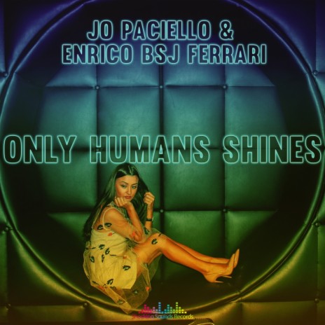 Only Humans Shines (Jo Paciello Soul Cut) ft. Enrico Bsj Ferrari