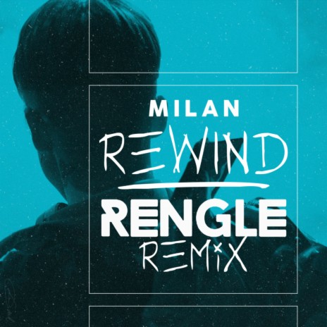 Rewind (Rengle Remix) | Boomplay Music