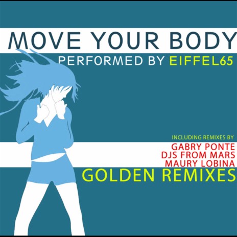 Move Your Body Golden Remixes (R.M. Radio Remix) | Boomplay Music