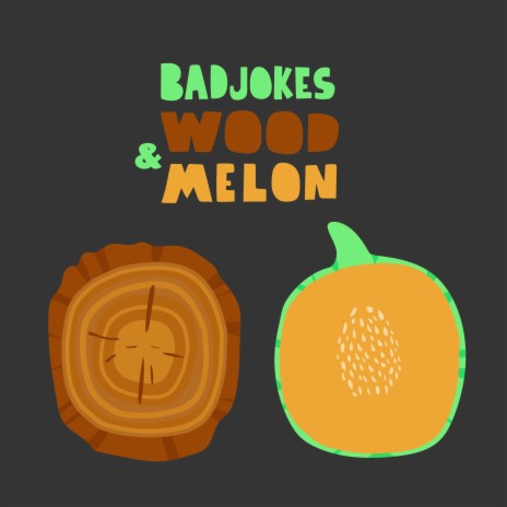 Wood & Melon | Boomplay Music