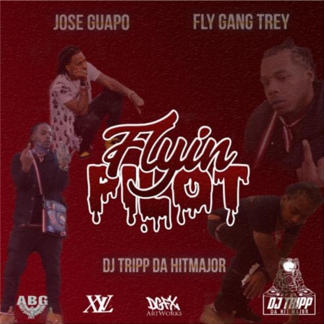 Flyin' Pilot ft. Fly Gang Trey & DJ Tripp da HitMajor | Boomplay Music