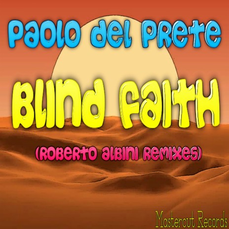 Blind Faith (Roberto Albini Lounge Remix) | Boomplay Music