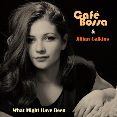 What Might Have Been (feat. Jillian Calkins) | Boomplay Music