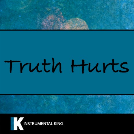 Truth Hurts (In the Style of Lizzo) Karaoke Version | Boomplay Music