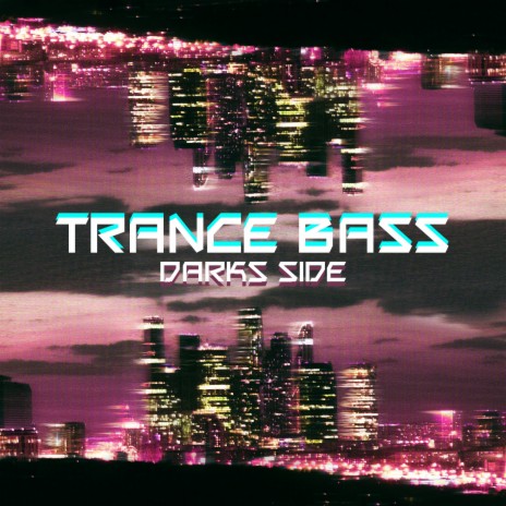 Trance Bass One | Boomplay Music