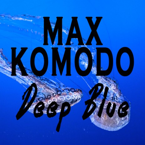 Deep Blue (Original Mix) | Boomplay Music