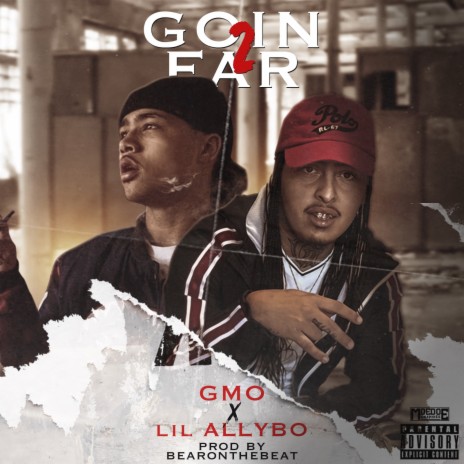 Goin 2 Far ft. Lil Allybo | Boomplay Music