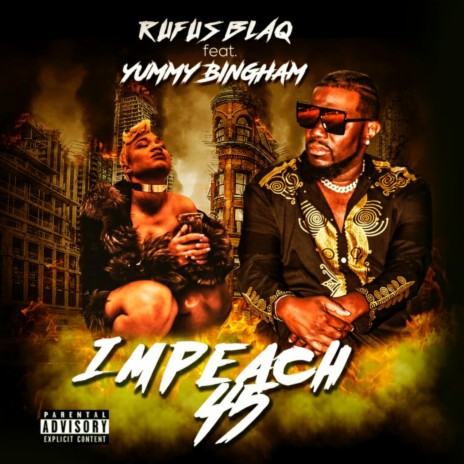 Impeach 45 ft. Yummy Bingham | Boomplay Music