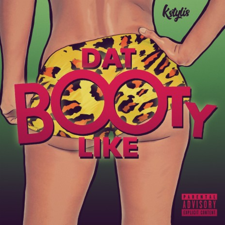 Dat Booty Like | Boomplay Music