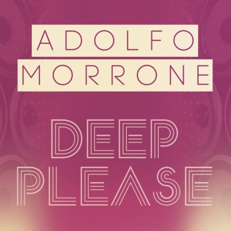 Deep Please (Original Mix)