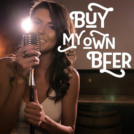 Buy My Own Beer | Boomplay Music