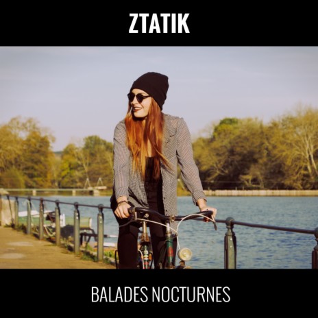 Balades nocturnes | Boomplay Music