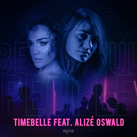 Beautiful People ft. Alizé Oswald | Boomplay Music