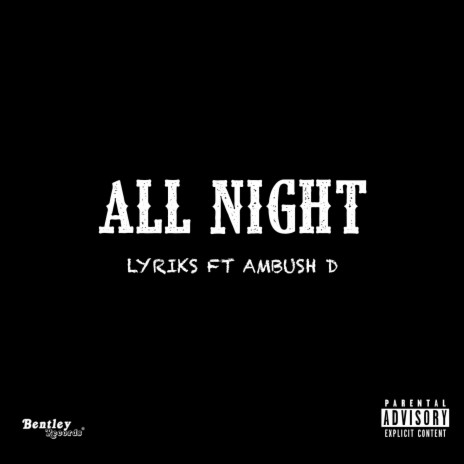 All Night ft. Ambush D | Boomplay Music