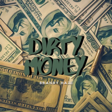 Dirty Money | Boomplay Music