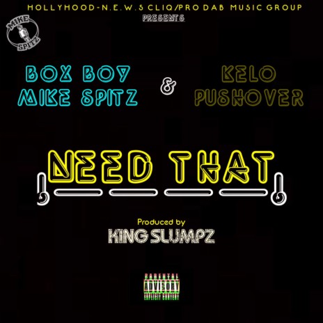 Need That ft. Kelo Pushover | Boomplay Music