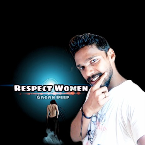 Respect Women | Boomplay Music