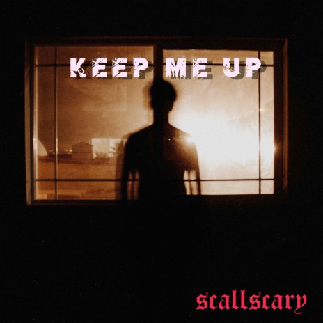 Keep Me Up | Boomplay Music