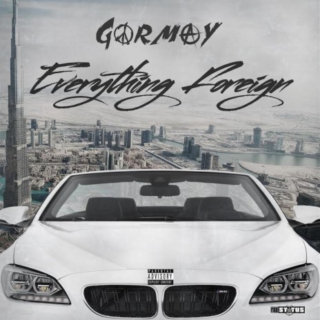 Everything Foreign | Boomplay Music