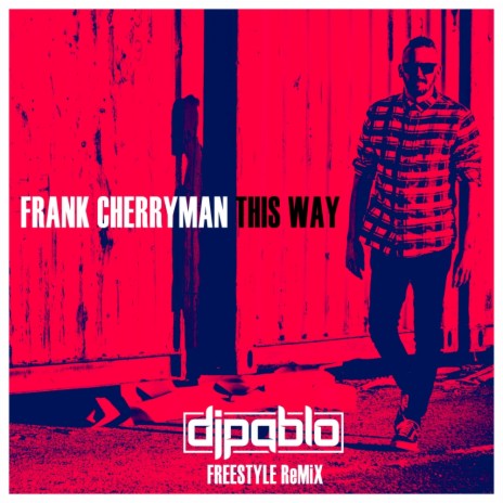 This Way (DjPablo Freestyle Remix) | Boomplay Music