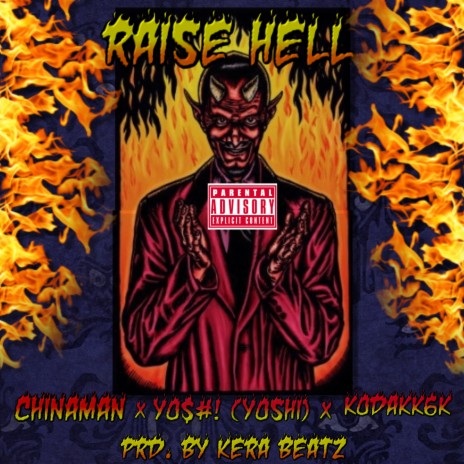 Raise Hell ft. Y0$#! (Yoshi) & Kodakk6k | Boomplay Music