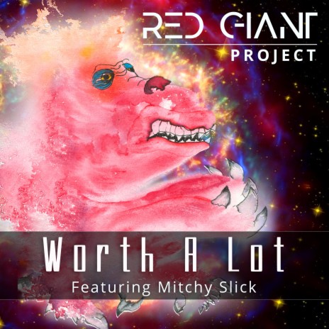 Worth A Lot ft. Mitchy Slick | Boomplay Music