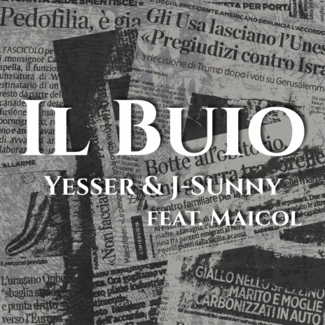 Il buio ft. J-Sunny & Maicol | Boomplay Music