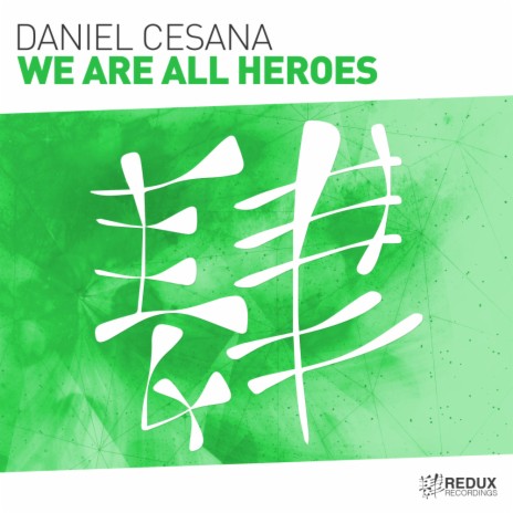 We Are All Heroes (Original Mix)