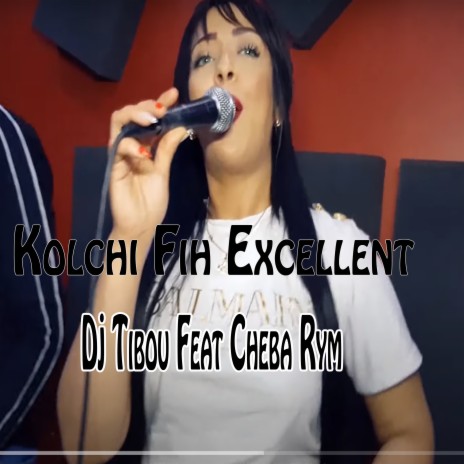 Kolchi Fih Excellent | Boomplay Music