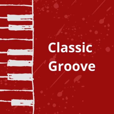 Classic Groove | Boomplay Music