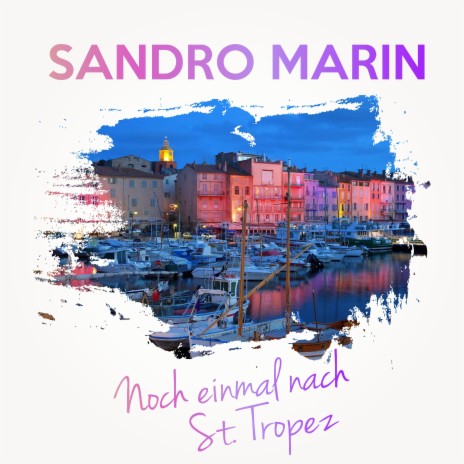 Noch einmal nach St. Tropez | Boomplay Music