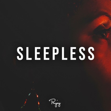 Sleepless ft. Que