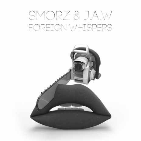 Foreign Whispers (Original Mix) ft. J.A.W