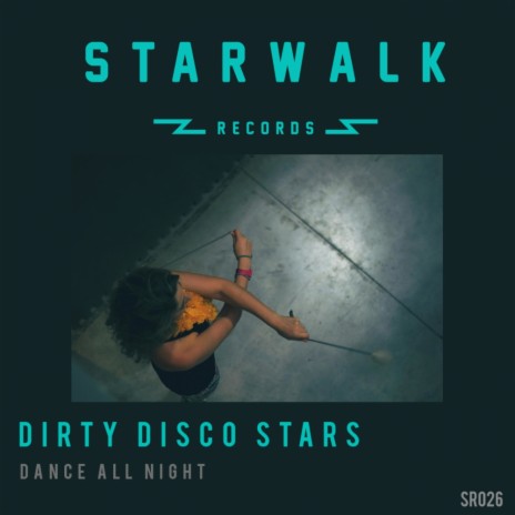 Dance All Night (Original Mix) | Boomplay Music