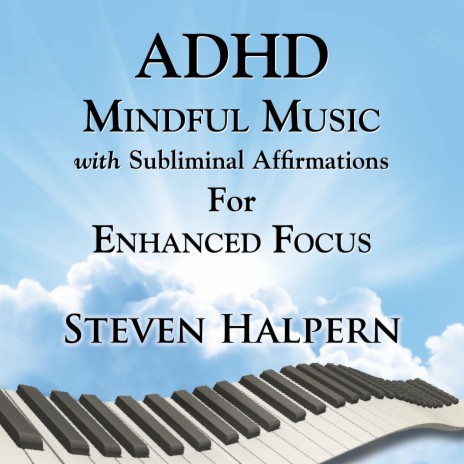 ADHD Mindful Music with Subliminal Affirmations (part 6) | Boomplay Music