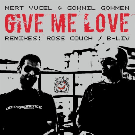 Give Me Love (B-Liv Remix) ft. Goknil Gokmen