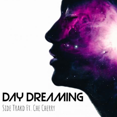 Day Dreaming ft. Che Cherry | Boomplay Music