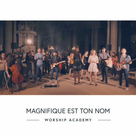 Magnifique est ton nom | Boomplay Music