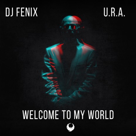 Welcome to my world ft. U.R.A.