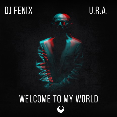 Welcome to my world ft. U.R.A. | Boomplay Music